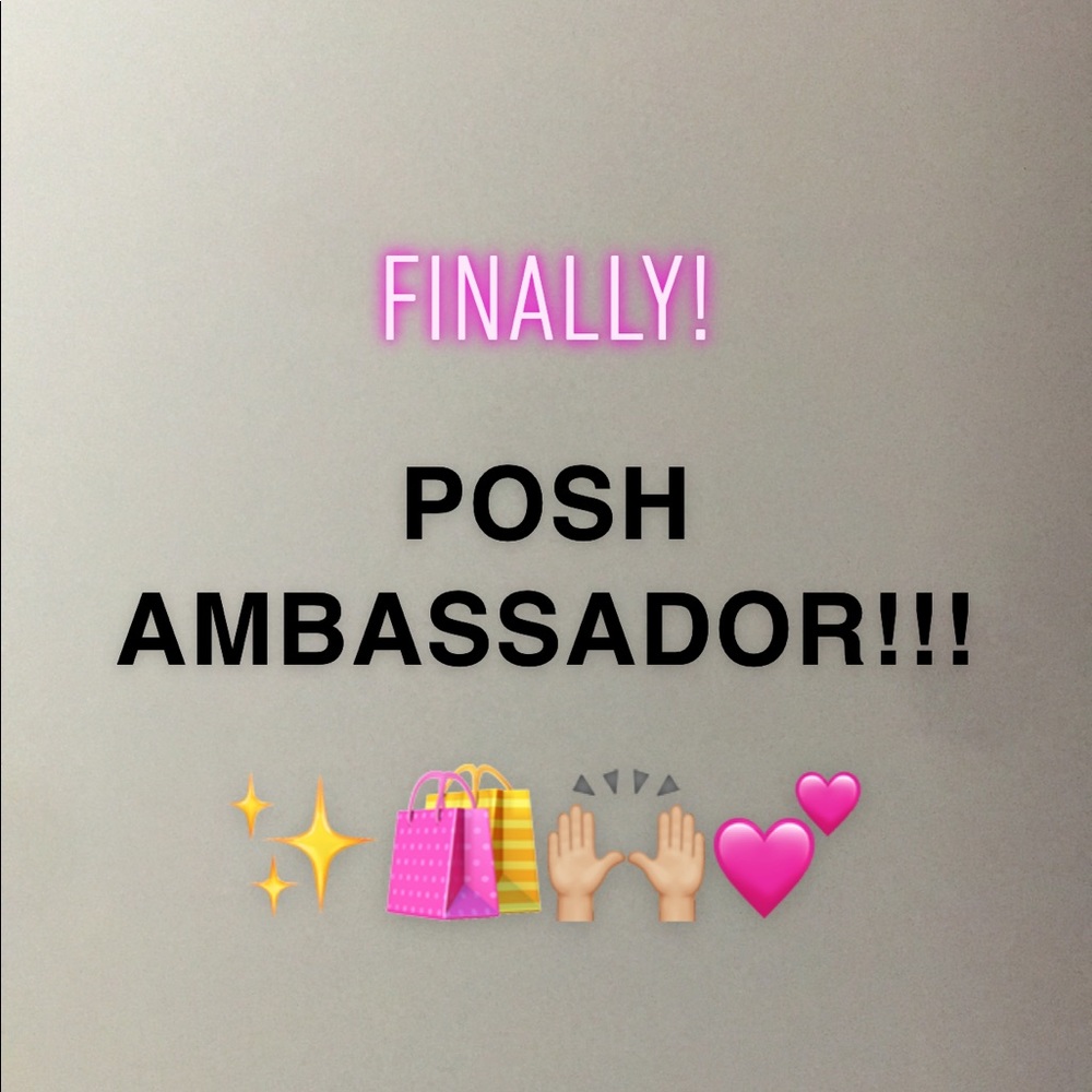 I’m a ✨🛍💕POSH AMBASSADOR!💕🛍✨